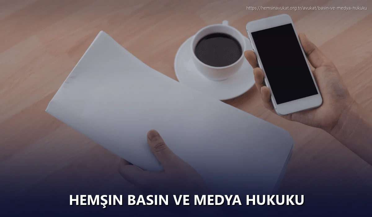 Hemşin Basın ve Medya Hukuku
