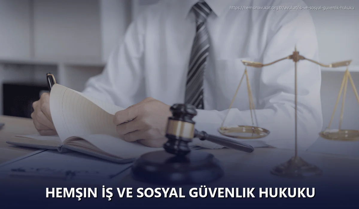 Hemşin İş ve Sosyal Güvenlik Hukuku