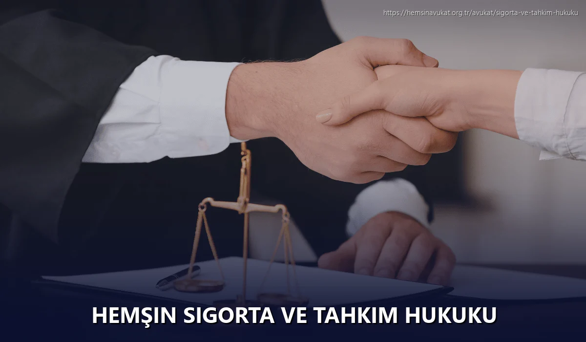 Hemşin Sigorta ve Tahkim Hukuku