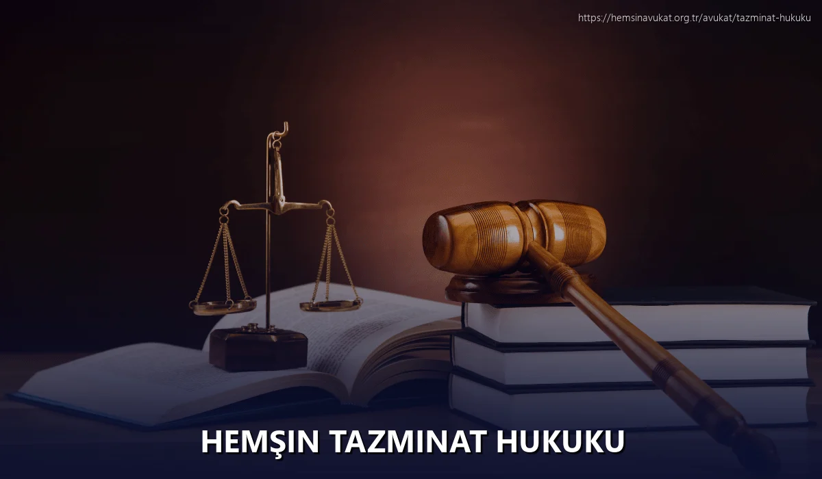 Hemşin Tazminat Hukuku